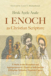 1 Enoch as Christian Scripture