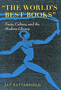 "The World's Best Books": Taste, Culture, and the Modern Library