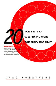 20 Keys to Workplace Improvement (Revised, Expanded)