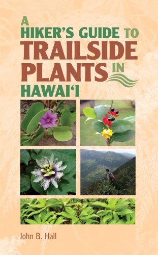 A Hiker's Guide to Trailside Plants in Hawaii