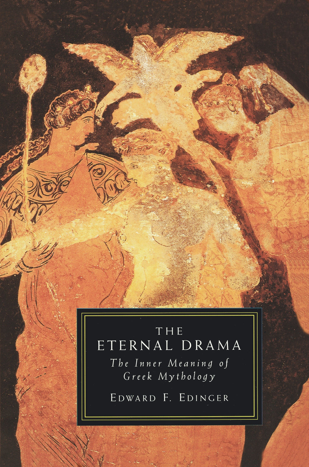 Eternal Drama: The Inner Meaning of Greek Mythology
