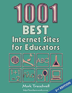 1001 Best Internet Sites for Educators