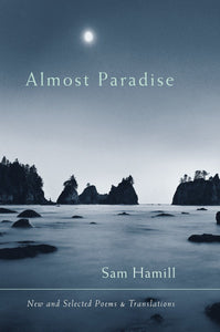 Almost Paradise: New and Selected Poems and Translations
