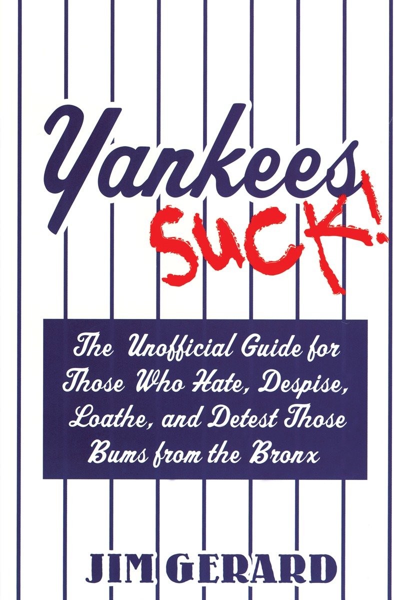 I HATE the Yankees