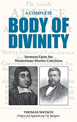 A Complete Body of Divinity: Sermons Upon the Westminster Shorter Catechism