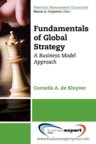 Fundamentals of Global Strategy: A Business Model Approach
