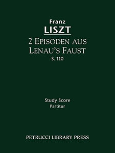 2 Episoden aus Lenau's Faust, S.110: Study score (Kellermann)