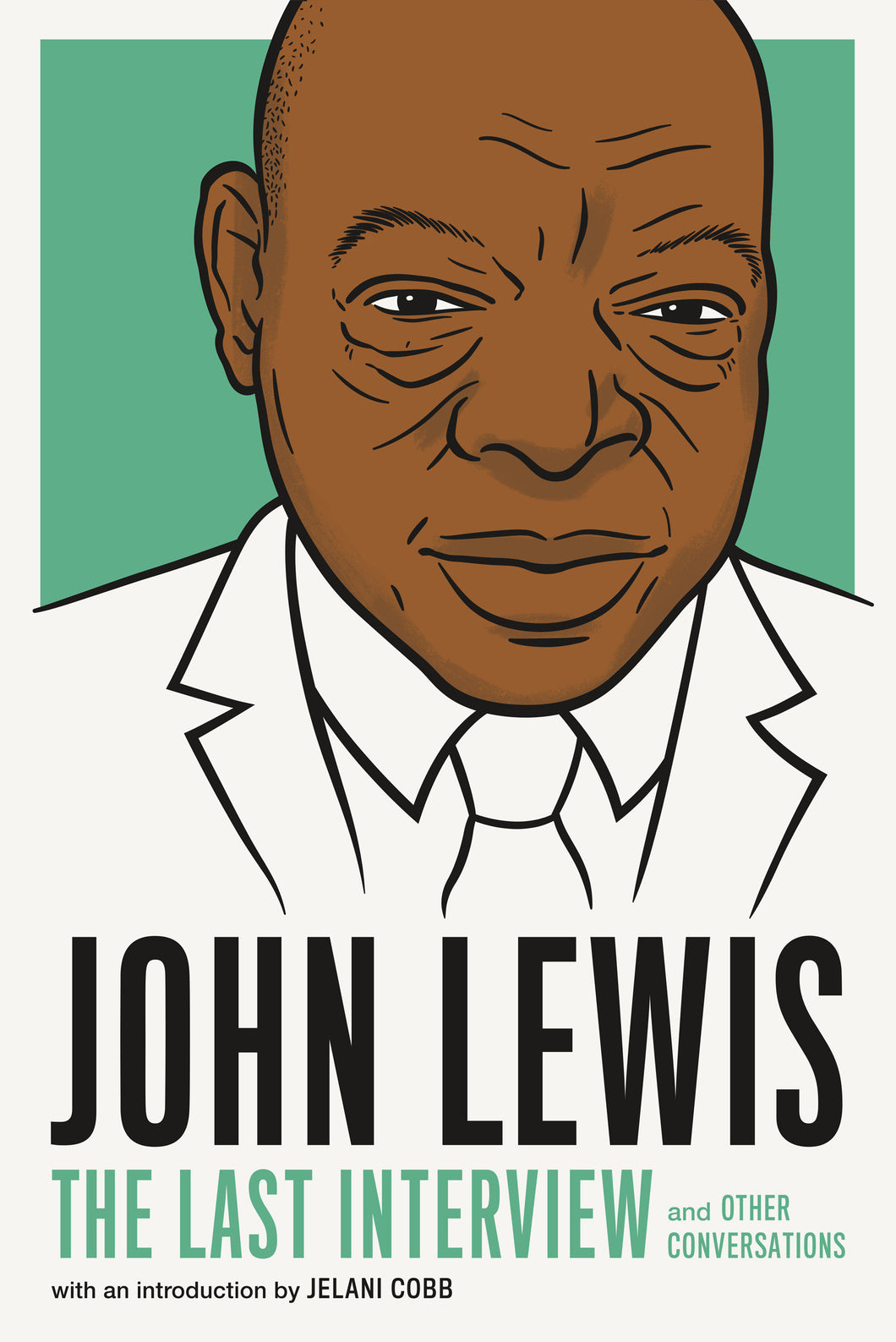 John Lewis: The Last Interview: and Other Conversations
