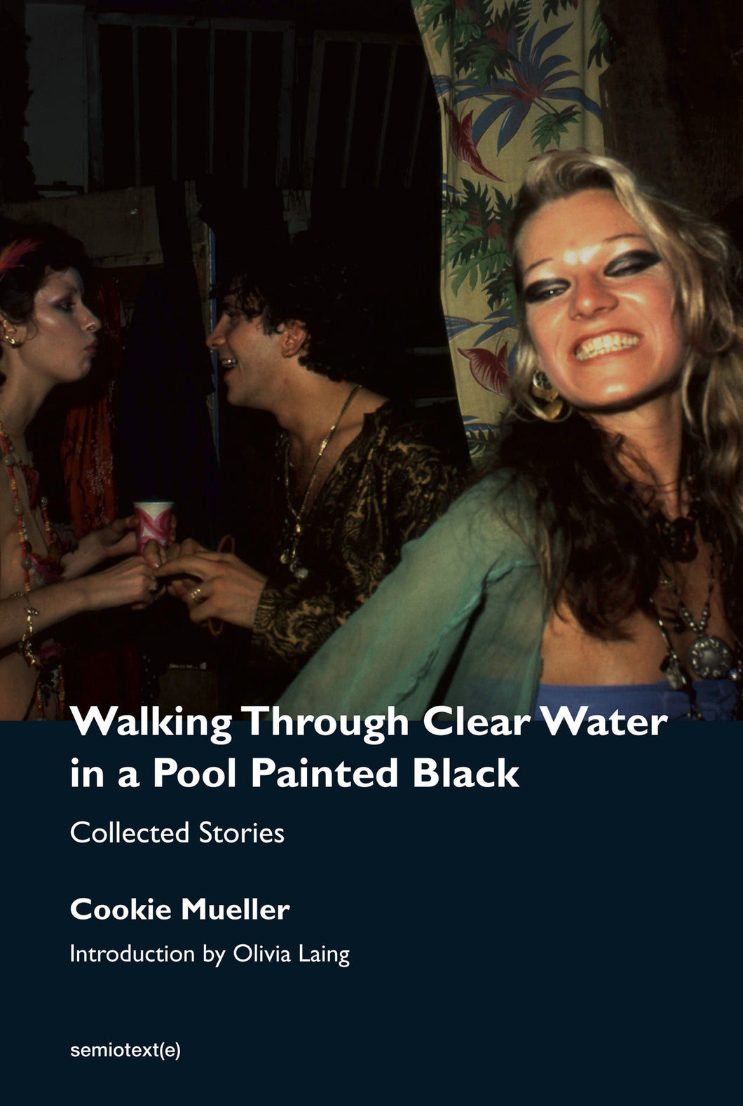Walking Through Clear Water in a Pool Painted Black, new edition : Collected Stories