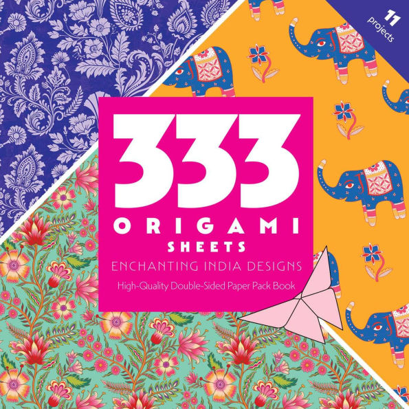 333 Origami Sheets Enchanting India Designs: High-Quality Double-Sided Paper Pack Book