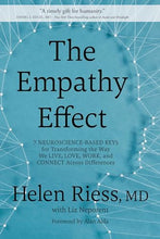 Lade das Bild in den Galerie-Viewer, The Empathy Effect: Seven Neuroscience-Based Keys for Transforming the Way We Live, Love, Work, and Connect Across Differences
