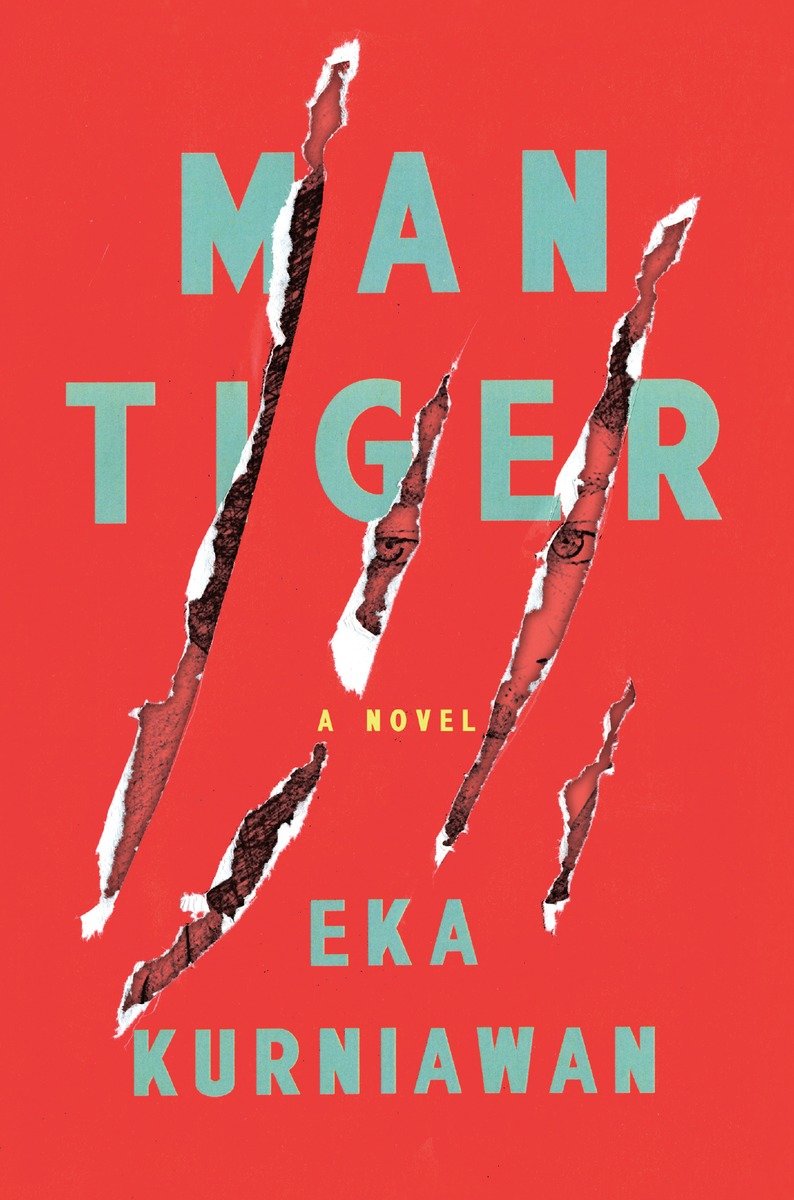 Man Tiger : A Novel