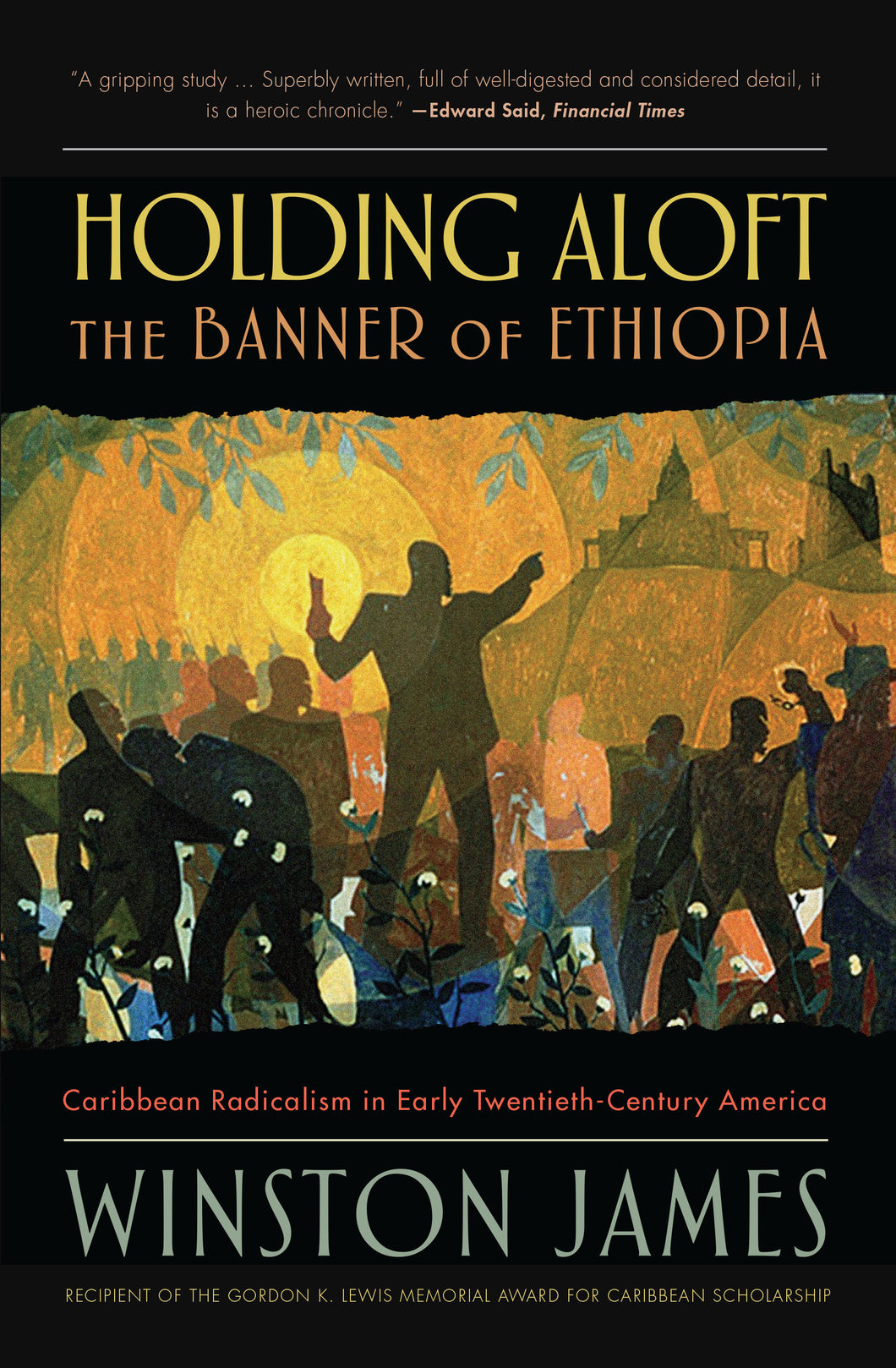 Holding Aloft the Banner of Ethiopia: Caribbean Radicalism in Early-Twentieth Century America