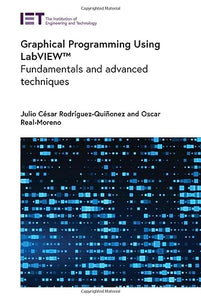 Grafische Programmierung mit Labview(tm): Grundlagen und fortgeschrittene Techniken