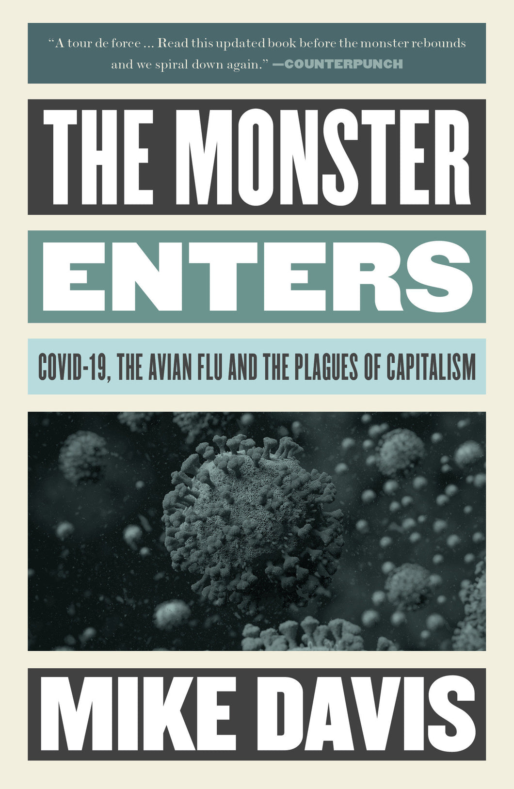 The Monster Enters: COVID-19, Avian Flu, and the Plagues of Capitalism