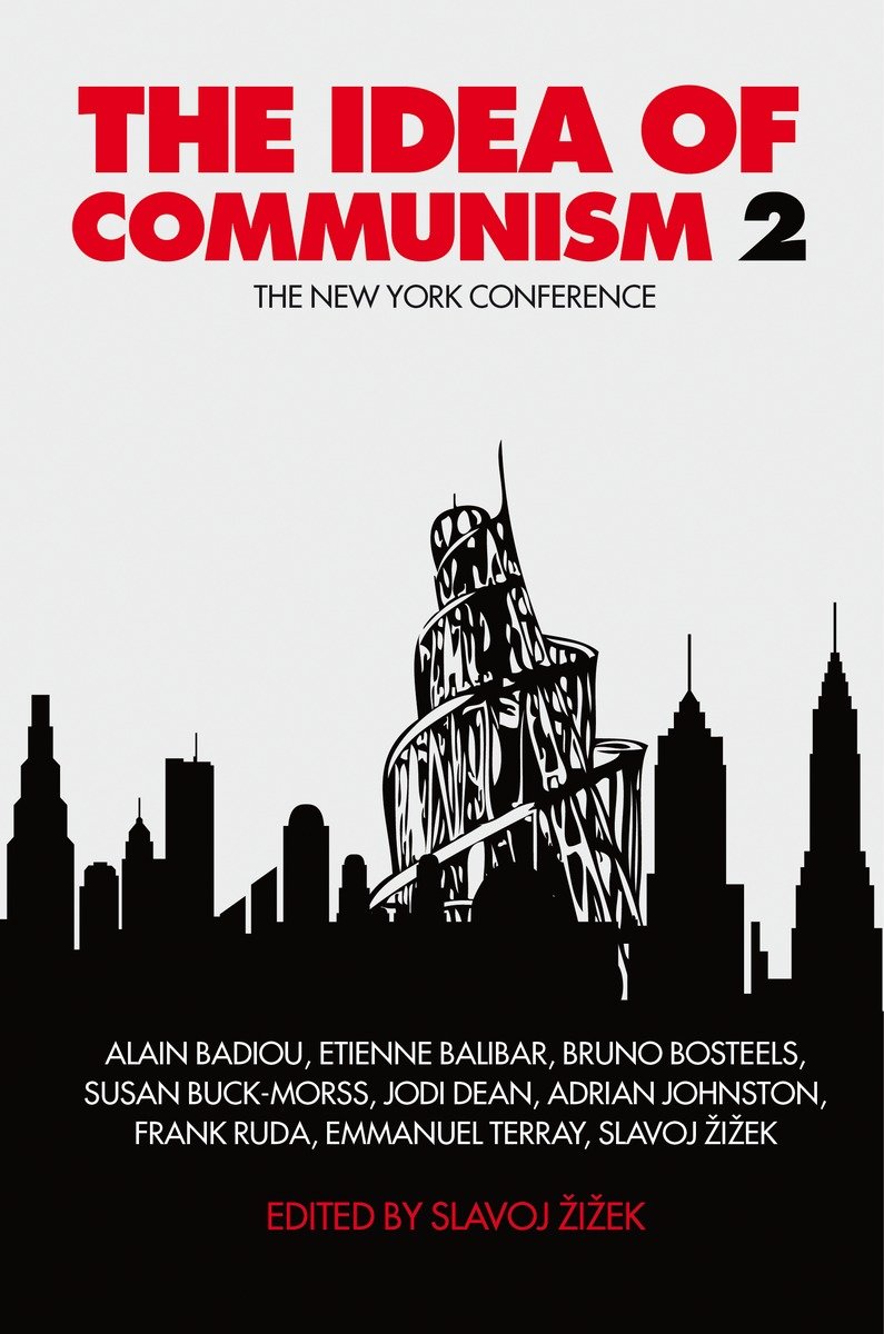 The Idea of Communism 2: The New York Conference