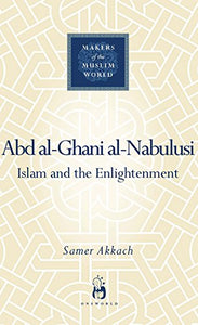 'Abd Al-Ghani Al-Nabulusi: Islam and the Enlightenment