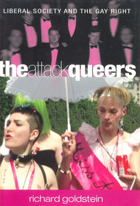 Attack Queers: Liberal Society and the Gay Right