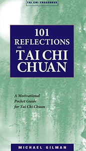 101 Reflections on Tai Chi Chuan