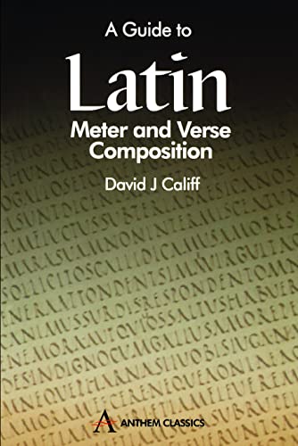 A Guide to Latin Meter and Verse Composition (First Edition, First)