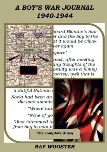 A Boy's War Journal 1940-1944: The Complete Diary