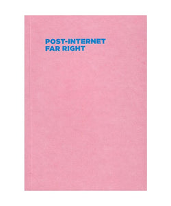 Post-Internet Far Right