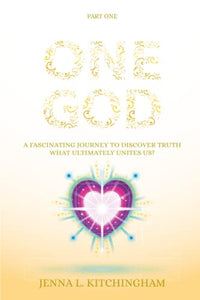 One God: A Fascinating Journey to Discover Truth. Who is our creator?