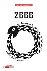 2666: En Búsqueda de la Totalidad Perdida