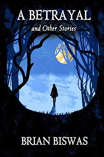 A Betrayal and Other Stories