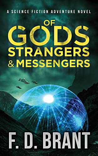 Of Gods Strangers and Messengers