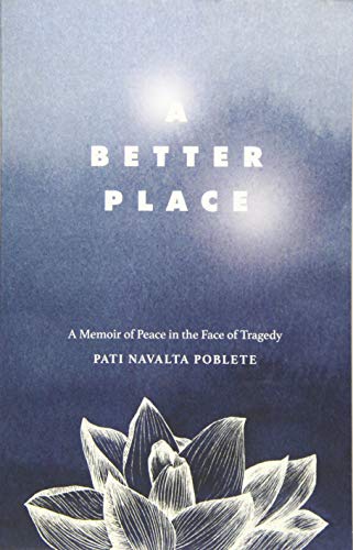 A Better Place: A Memoir of Peace in the Face of Tragedy