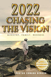 2022: Chasing the Vision