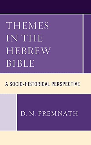 Themes in the Hebrew Bible: A Socio-Historical Perspective