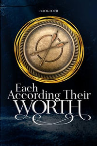 Each According Their Worth: Touch of Insanity Book 4
