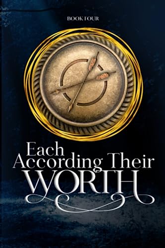 Each According Their Worth: Touch of Insanity Book 4