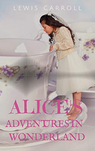 Alice's Adventures in Wonderland: a 1865 novel by English author Lewis Carroll (aka Charles Dodgson) telling of a young girl named Alice, who falls th