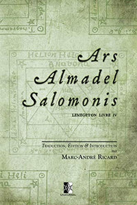 Ars Almadel Salomonis: Lemegeton Livre IV