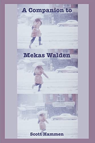 A Companion to Mekas Walden: A Guide to Jonas Mekas's Diaries, Notes and Sketches