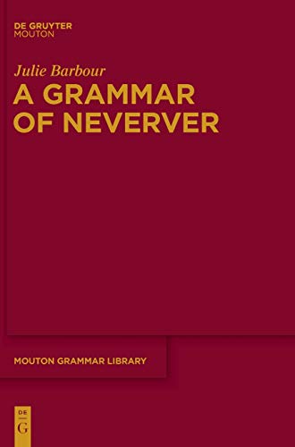 A Grammar of Neverver