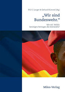 "Wir sind Bundeswehr.": Wie viel Vielfalt benötigen/vertragen die Streitkräfte?