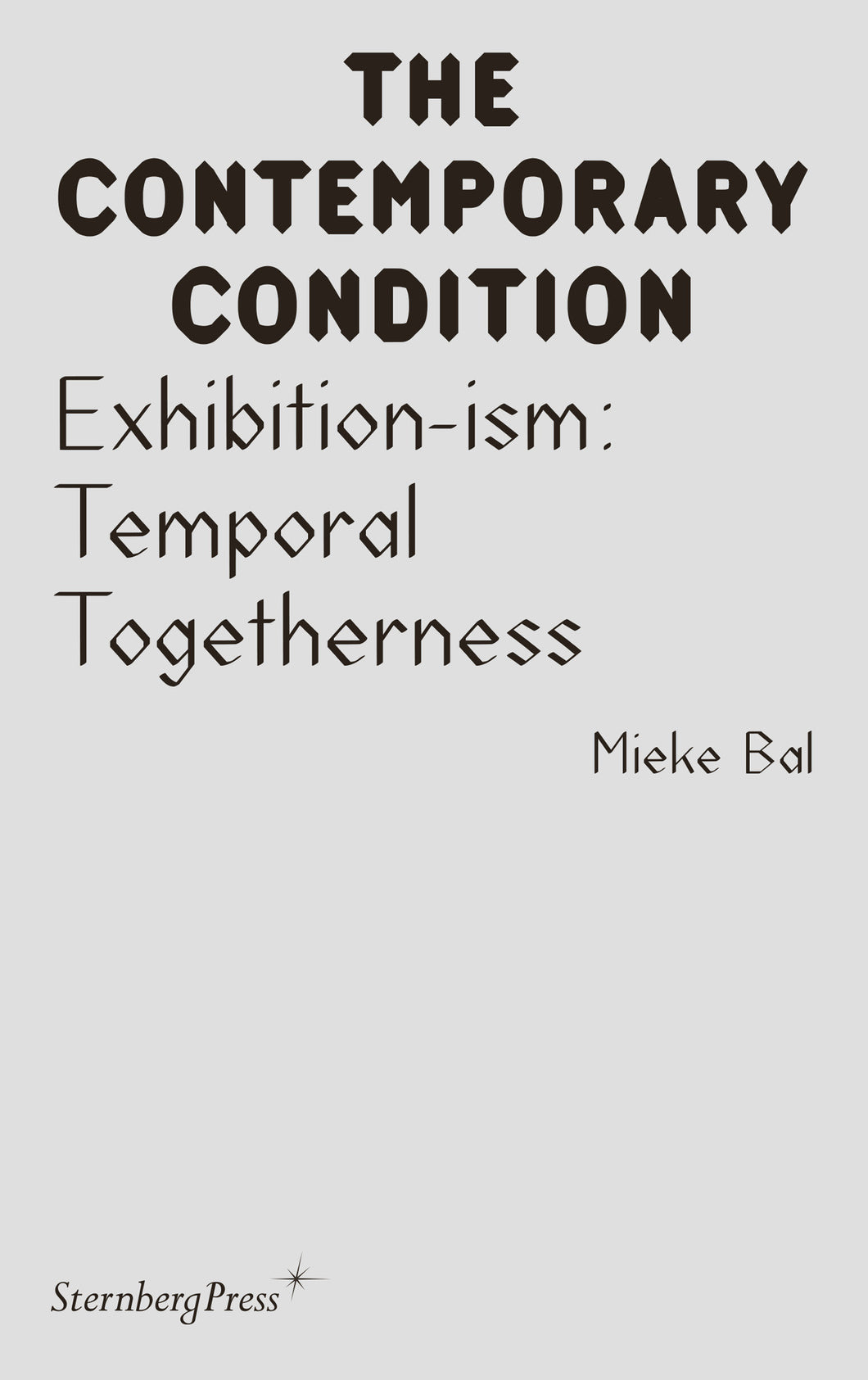 Exhibition-ism: Temporal Togetherness