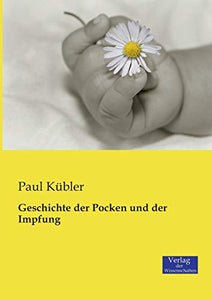 Geschichte der Pocken und der Impfung