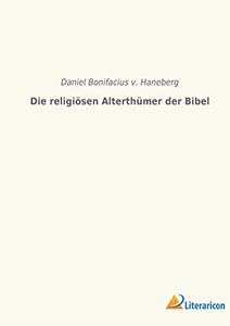 Die religiösen Alterthümer der Bibel
