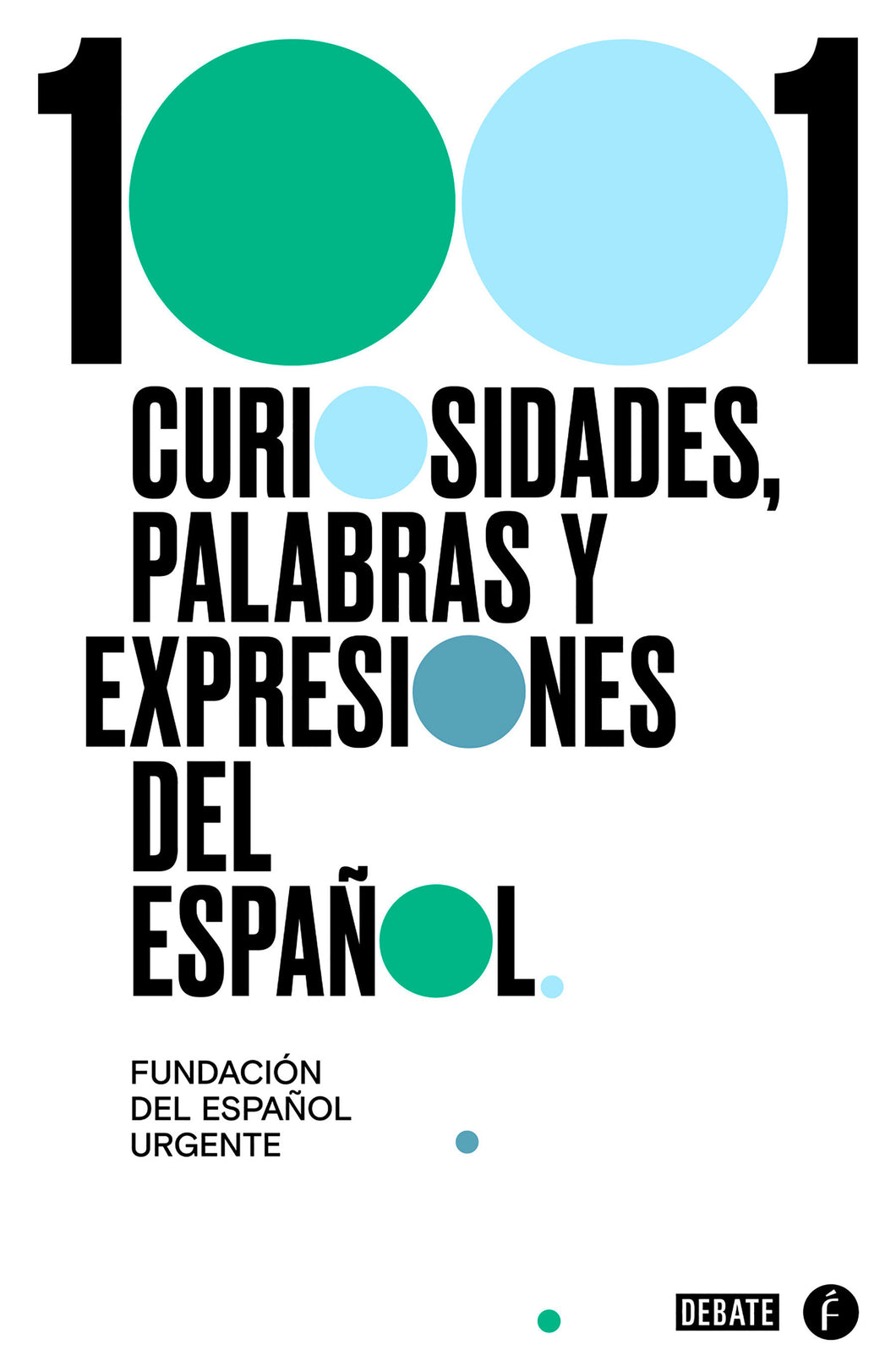 1001 curiosidades, palabras y expresiones / (1001 Curiosities, Words, and Expressions of the Spanish Language