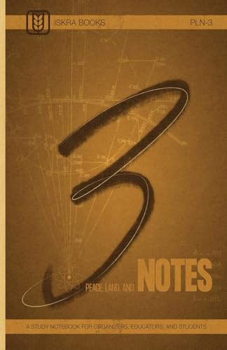Peace, Land, and Notes: Volume 3