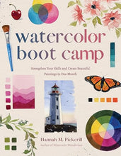 Load image into Gallery viewer, Watercolor Boot Camp: Strengthen Your Skills and Create Beautiful Paintings in One Month

