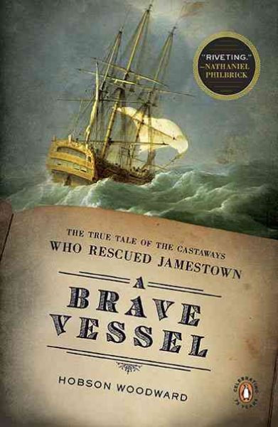 A Brave Vessel: The True Tale of the Castaways Who Rescued Jamestown