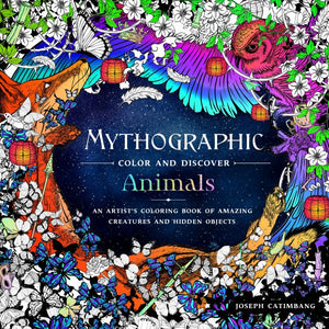 Mythographic Color and Discover: Tiere: Ein Malbuch für Künstler mit erstaunlichen Kreaturen und versteckten Objekten