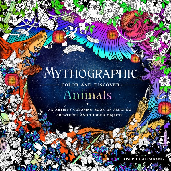 Mythographic Color and Discover: Tiere: Ein Malbuch für Künstler mit erstaunlichen Kreaturen und versteckten Objekten