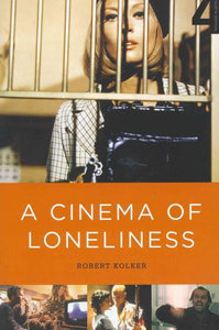 A Cinema of Loneliness